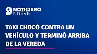 &ldquo;V&iacute; que el auto blanco no quiso frenar&rdquo;: taxi choc&oacute; contra un veh&iacute;culo y termin&oacute; arriba de la vereda