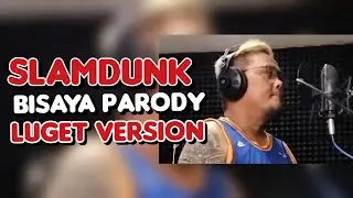 Slamdunk Bisaya Parody | Luget Version