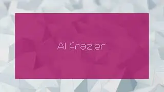 Al Frazier - appearance