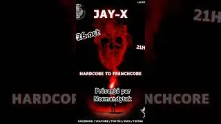 26/10/2024 JAY-X Mix live Hardcore Frenchcore. 21h  #jayx #mix #live #hardcore #frenchcoremusic