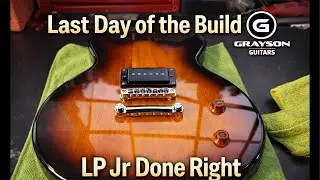Grayson Guitars &ndash; Live From the Workbench | Shop Talk LP Build Day Handwired Tone and Setup