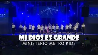 Mi Dios Rey de Reyes Kids - Ministerio Metro Kids