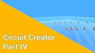 Circuit Creator Part IV - MotorBoatRace