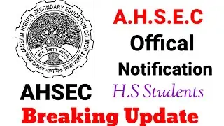 AHSEC offical Notification// H.S offical notice 2024