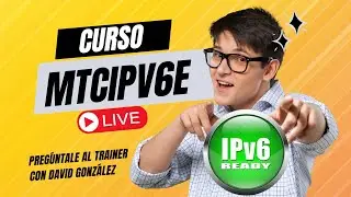 🚀🌐 ¡#curso #IPv6 con MikroTik! 🛠️💡 en Vivo: Pregúntale al Trainer #MTCIPv6E 🎓✨