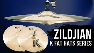 ZILDJIAN K FAT HATS SERIES - Demo | Magazine # 217