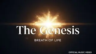 The Genesis: Breath of Life | Epic Cinematic Creation of the World (Official Music Video)