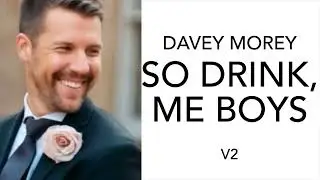 So Drink, Me Boys V2 (Pirate) ~ Davey Morey 