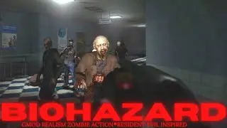 Gmod Realism/Horror - BIOHAZARD