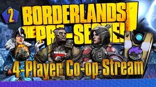 Borderlands The Pre Sequel |4 Player Co-op w/ Hellfire, Spowerade, and Fierce Chimera Day 2 | [LIVE]