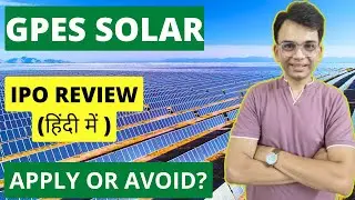 GPES Solar IPO Review - Apply Or Avoid?