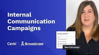 Internal Communication Campaigns: Broadcast's New Capability