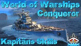 Conqueror richtig skillen! Kapit&auml;ns GUIDE in World of Warships