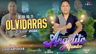 Angelito Yumbo  // De mi no te Olvidaras // Video Music 2026