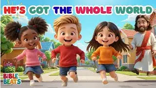 He's got the whole world | Bible Songs for Kids | Sunday School Songs