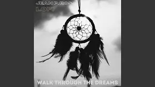 Walk through the dreams