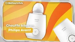 Pourquoi le Chauffe Biberon Philips Avent est-il Incontournable?