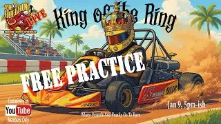 King of the Ring Kart Practice 01 09 26