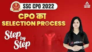 SSC CPO 2022 | SSC CPO Selection Process | Step by Step