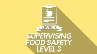 Supervising Food Safety: Level 3