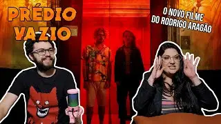 Pr&eacute;dio Vazio (2025) - REVIEWS da TRASHEIRA