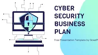Free Cyber Security Business Plan Presentation Theme by GreatPPT