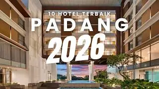 BARU!! 10 Rekomendasi HOTEL TERBAIK DI PADANG 2026 - Cocok Untuk Liburan Keluarga Atau Bareng Teman