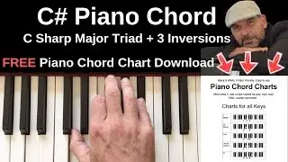 C# Piano Chord | C Sharp Major + Inversions Tutorial + FREE Chord Chart