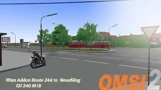 Omsi 2: Wien Addon Route 24A to  Neue&szlig;ling GU 240 M1B