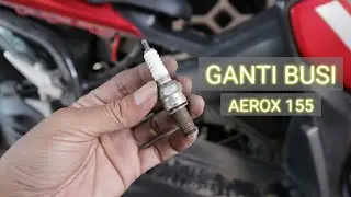 Cara Ganti Busi Aerox 155 | Servis Motor Sendiri