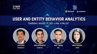 Panel Discussion: User and Entity Behavior Analytics