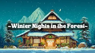 Pixel Winter in the Forest❄️ | Cozy Lofi Beats for Snowy Nights