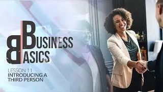 Free Business English Course | Business Basics lesson 11 - Introducing a Third Person