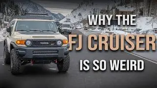 Why is the Toyota FJ Cruiser so Weird? // What makes the FJ so different?