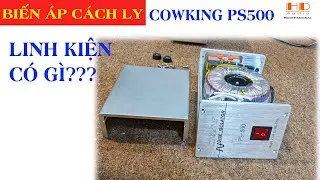 Soi Ruột Gan Biến &Aacute;p C&aacute;ch Ly COWKING PS500 ( 500w)