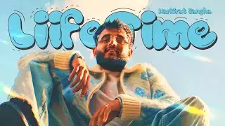 Life Time | Harkirat Sangha | (Official Song) Punjabi Song