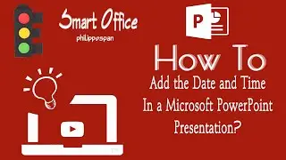 How To Add the Date and Time In a Microsoft PowerPoint Presentation?
