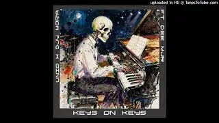 Keys on Keys (ft. Dee Mjr)