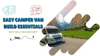 Easy camper van build essentials #campervan