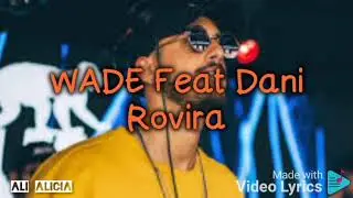 Wade Feat Dani Rovira - Por Ejemplo Letra