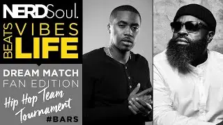 Hip Hop Team Bracket Dream Match FE Finals w Parker Lewiz & HighSign | NERDSoul: #beatsVibesLife