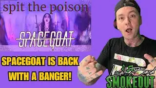 Spacegoat - Spit the Poison ( Reaction ) ALT METAL FROM AUSTRALIA