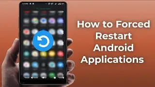 How to Restart an App on Android Device | 2023
