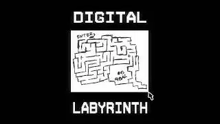 Digital Labyrinth