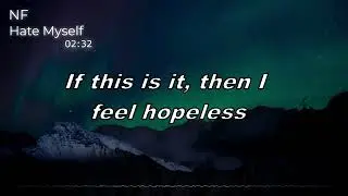 NF - Hate Myself (Lyric video)