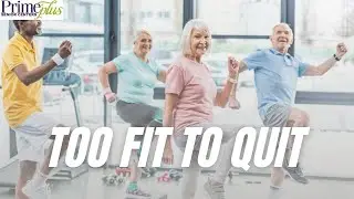 Primeplus Too Fit To Quit with Fere   8 18 21