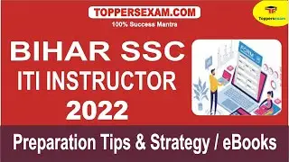 BIHAR SSC ITI INSTRUCTOR Preparation Tips & Strategy 2022 | eBooks | Eligibility | Exam Pattern