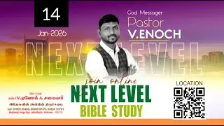 next level bible study 14.01.2026 pas Enoch
