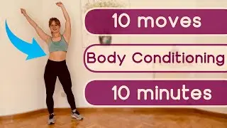 10 PERFECT MOVES FOR BODY CONDITIONING - Full body workout