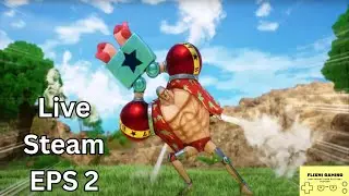 one piece odyssey gameplay live PC EPS 2